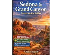 Sedona & Grand Canyon Travel Guide 2026: Discover breathtaking red rock landscapes scenic canyon views hidden trails and Arizona adventures