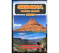 Sedona Hiking Guide 2025 (TrailWise: The 2025 Hiking Series)