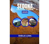 SEDONA TRAVEL GUIDE 2025