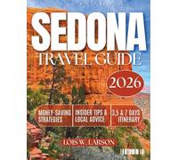 Sedona Travel Guide 2026: A Journey Through Red Rock Views, Bell Rock, Oak Creek, Mystical Vortex Energy & Much More With Maps In 2026