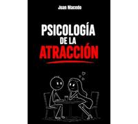 seducción: Psicología de la Atracción: Trucos psicológicos que atraen a cualquier mujer sin decir una palabra: psicología oscura, seduccion, manipulación emocional, desarrollo personal