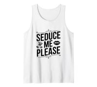 Seduce Me Please Cute Cotización Coqueta Camiseta sin Mangas