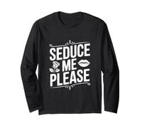Seduce Me Please Cute Cotización Coqueta Manga Larga
