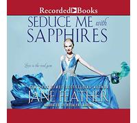 Seduce Me with Sapphires (The London Jewels Trilogy)