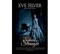 Seduced by a Stranger: Volume 5 (Dark Gothic)