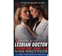 Seduced By My Lesbian Doctor: First Time Medical FF Erotica: The Five-Book Collection (Naughty Lesbian Doctor Medical Exam: Patients First Time With A Woman)