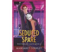 Seduced Spare: Winterblade Mafia Book 2