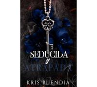 Seducida & Atrapada (2da Generación)