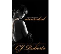 Seducida en la Oscuridad: Volume 2 (La Triloga Oscura)