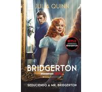 Seduciendo a Mr. Bridgerton (Bridgerton 4) (Books4pocket narrativa)