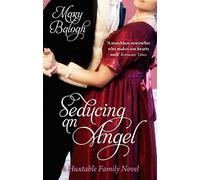 Seducing An Angel: Number 4 in series (Huxtables)