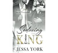 Seducing the King: A Dark Billionaire Mafia Romance (The Sovrano Crime Family)