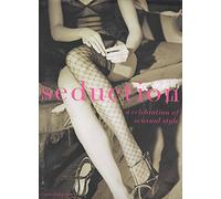 Seduction: A Celebration of Sensual Style