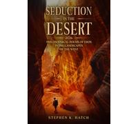 Seduction in the Desert: Philosophical Poems of Eros in the Landscapes of the West