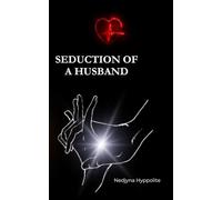 SEDUCTION OF A HUSBAND
