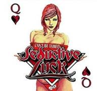 Seductive Luck - Can't Be Tamed