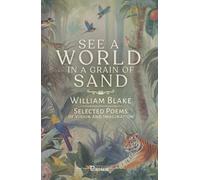 See a World in a Grain of Sand: Selected Poems of Vision and Imagination