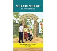 See a Yak, See a Bat: Decodable Series for Learning to Read. For Early Readers and Students with Dyslexia. (Words with Three Letters): 4 (Dog on a Log Get Set! Readers and Chapter Book)