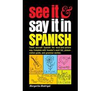See IT And Say IT in Spanish (Signet) [Idioma Inglés]: A Beginner's Guide to Learning Spanish the Word-and-Picture Way