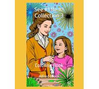 See It! Be It! Collection 3: Coloring Book (Affirmations Collection)