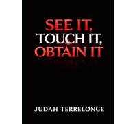 See It, Touch It, Obtain It: The spark is Inside You