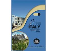See Italy Through My Eyes: A Vivid travel experience