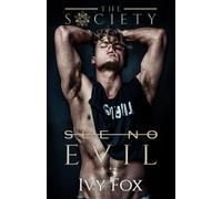 See No Evil: A New Adult College Romance (The Society)