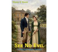 See No Evil: A Pride and Prejudice Variation