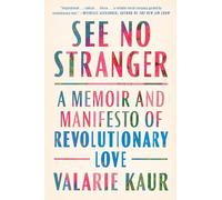 See No Stranger: A Memoir and Manifesto of Revolutionary Love