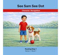 See Sam See Dot: Reading Step 1 | Series 1 Book 1 | Character Recognition (Sam and Dot Early Reading System - Series 1)