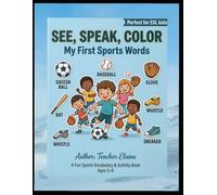 See, Speak, Color - My First Sports Words