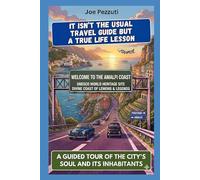 SEE THE AMALFI COAST AND THEN UNDERSTAND IT: An alternative guide to truly experience the Amalfi Coast, avoid mistakes, and discover the coast beyond the lemons.
