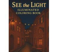 See the Light: Illuminated Coloring Book