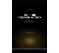 See The Winner Within: The Clarity Activation Path for Entrepreneurs in Transition (Provision to Legacy)