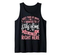 See This Is Why I Wanted To Stay Home This All This Right Camiseta sin Mangas