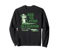 See Ya Later Cocodrilo Cowboy - Cocodrilo Sureño Divertido Sudadera