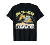 See Ya Later Excavator Camiseta