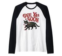 See Ya Soon Dark Cat Meme Design Womens Girls Camiseta Manga Raglan