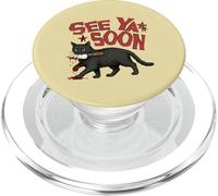 See Ya Soon Dark Cat Meme Design Womens Girls PopSockets PopGrip para MagSafe