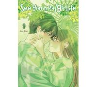 SEE YOU IN MY 19TH LIFE 09: 9