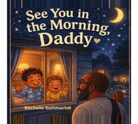 See You in the Morning, Daddy!