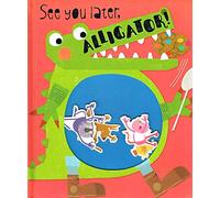 See You Later, Alligator!