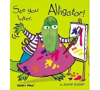 See you later, Alligator! (Finger Puppet Books)