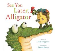 See You Later, Alligator (Rhymetime Animals)