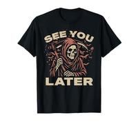 See You Later Grim Reaper El Ángel De La Muerte Coleccionista De Almas Camiseta