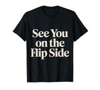 See You On The Flip Side Adiós Retro adiós - Camiseta
