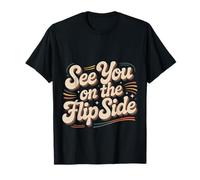 See You On The Flip Side Adiós Retro adiós |- Camiseta