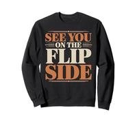 See You On The Flip Side Adiós Retro adiós - Sudadera