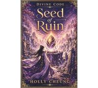 Seed of Ruin (Divine Code)