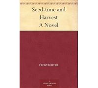 Seed-time and Harvest